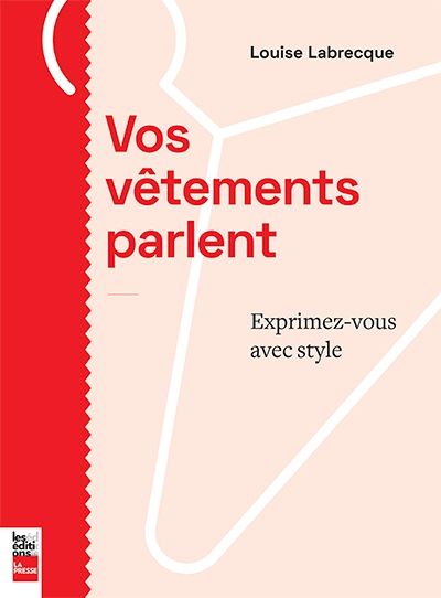 Vos vêtements parlent :...