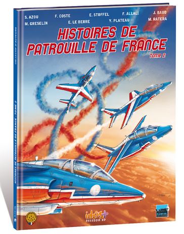 Histoires de Patrouille de France. Vol. 2