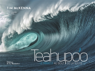 Teahupo'o : le miracle au bout de la route