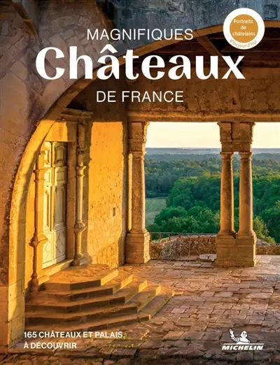 Fascinants châteaux de France Fascinants châteaux de France