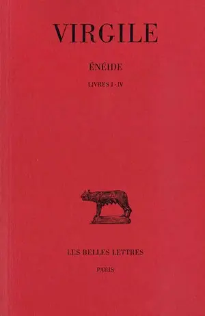 Enéide. Vol. 1. Livres I-IV
