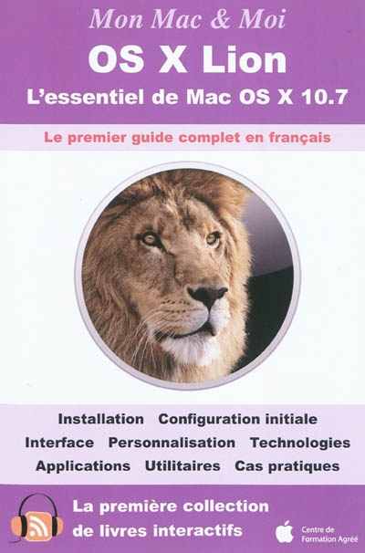 OS X Lion : l'essentiel de Mac OS X 10.7