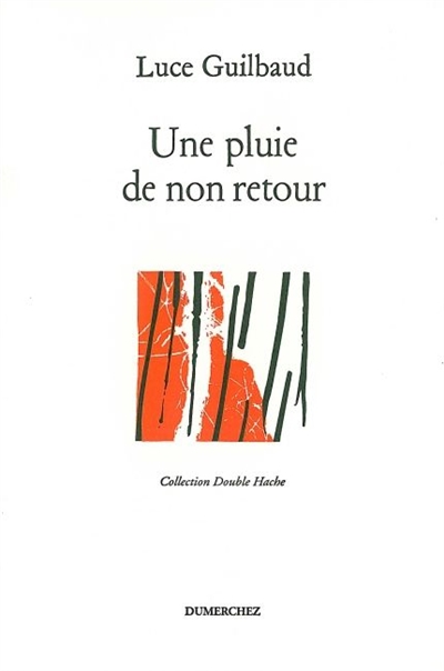 Une pluie de non-retour