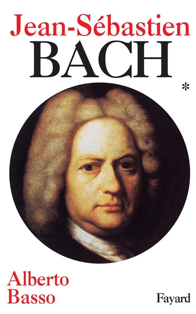 Jean-Sébastien Bach. Vol. 1. 1685-1723