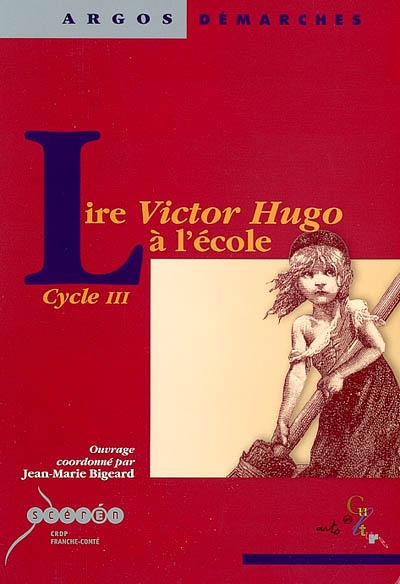 Lire Victor Hugo à l'école : cycle III
