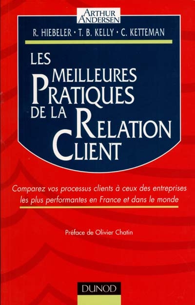 Les meilleures pratiques de la relation client : comparez vos processus clients à ceux des entreprises les plus performantes en France et dans le monde