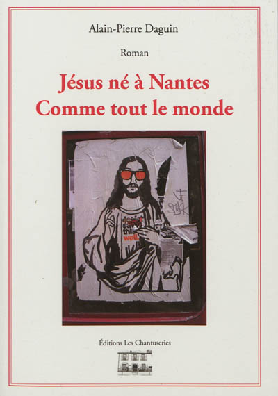 Jésus né à Nantes, comme tout le monde