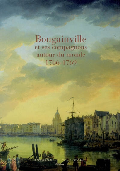 Bougainville et ses compagnons autour du monde, 1766-1769 : journaux de navigation