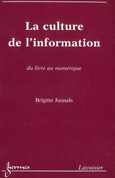 La culture de l'information : du livre au numérique
