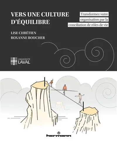 Vers une culture d'équilibre : transformez votre organisation par la conciliation de rôles de vie