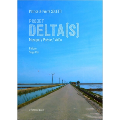 Projet Delta(s) : musique, poésie, vidéo
