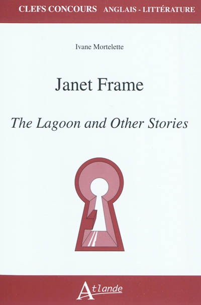 janet frame, the lagoon and other stories