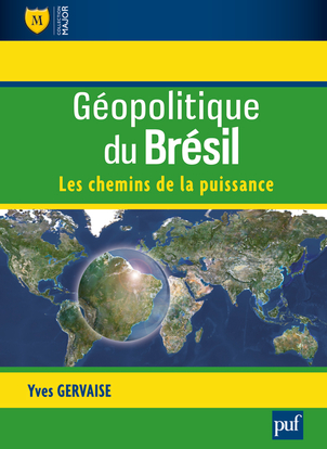 Géopolitique du Brésil : les chemins de la puissance