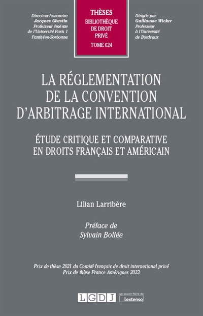La réglementation de la convention d'arbitrage international : étude critique et comparative en droits français et américain