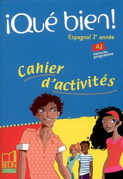 Qué bien ! espagnol 2e année, A2 : cahier d'activités