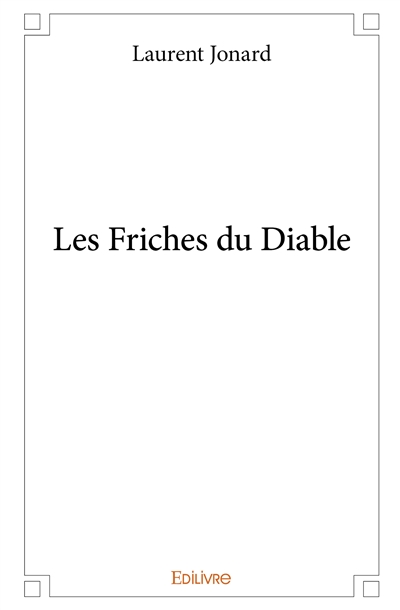Les friches du diable