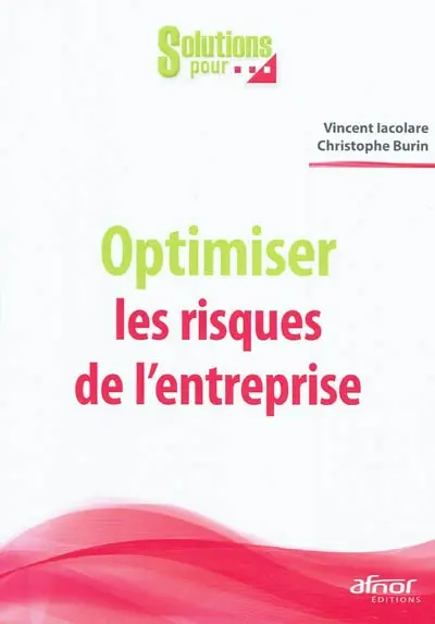 Optimiser les risques de l'entreprise