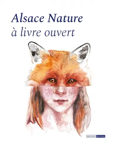 Alsace nature à livre ouvert : un livre participatif d'Alsace Nature et de l'association A livre ouvert-wie ein offenes Buch pour les 60 ans d'Alsace Nature