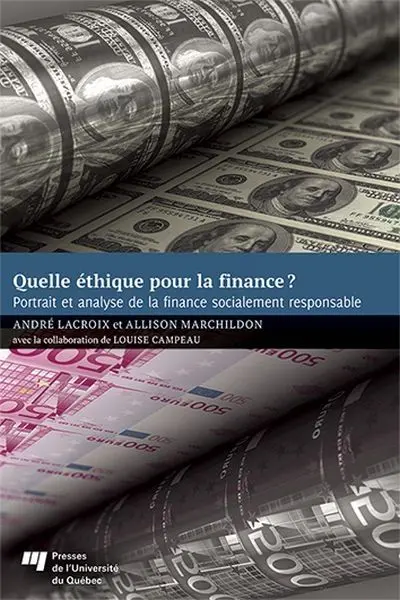 Quelle éthique pour la finance ? : Portrait et analyse de la finance socialement responsable