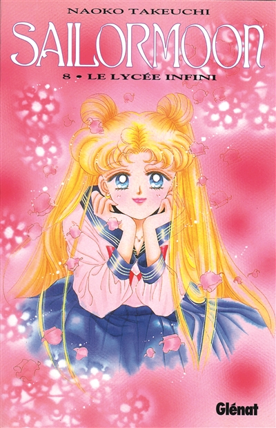Sailor Moon. Vol. 8. Le lycée infini