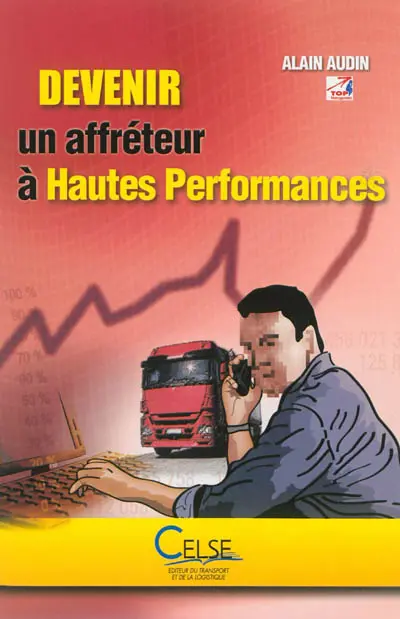 Devenir un affréteur à hautes performances