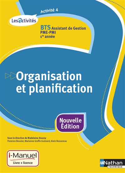 Organisation et planification, activité 4 : BTS assistant de gestion PME-PMI, 1re année