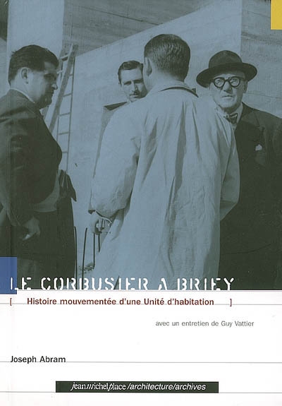 Le Corbusier à Briey : histoire mouvementée d'une unité d'habitation