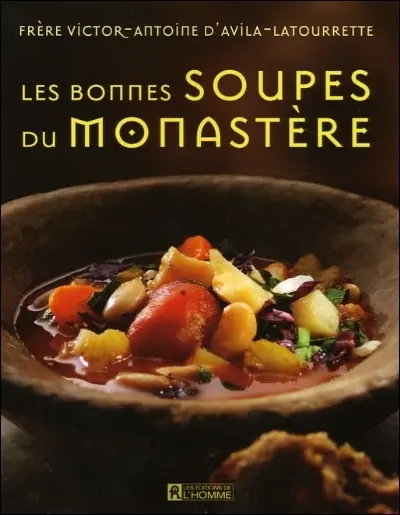 Les bonnes soupes du monastère