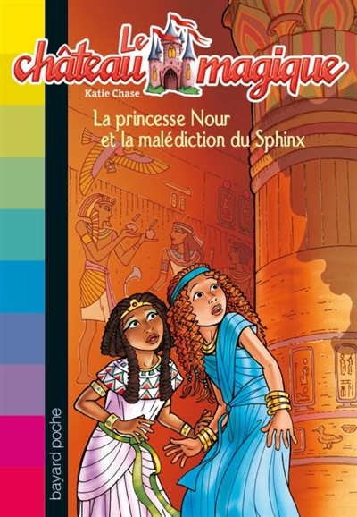 Le château magique. 7, La princesse Nour et la malédicti