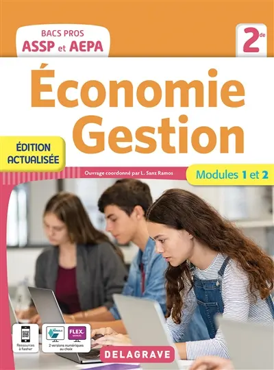 Economie, gestion 2de bacs pros ASSP et AEPA : modules 1 et 2