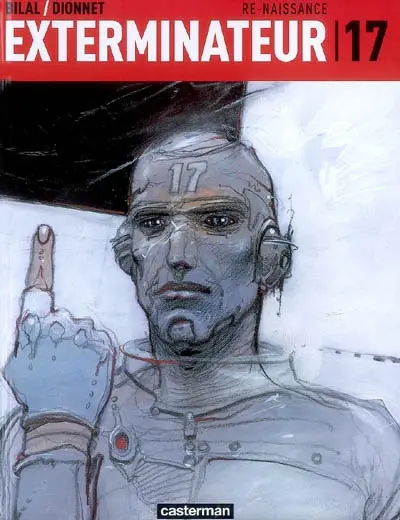 Exterminateur 17. Vol. 1. Re-naissance