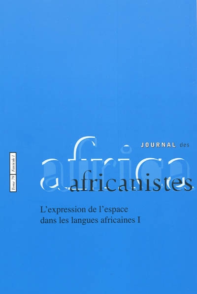 Journal des africanistes, n° 79-1. L'expression de l'espace dans les langues africaines