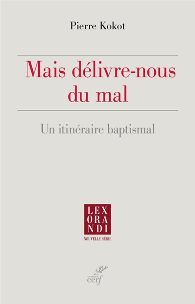 Mais délivre-nous du mal :...