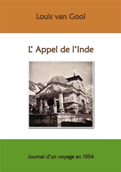 L'Appel de l'Inde : Journal...