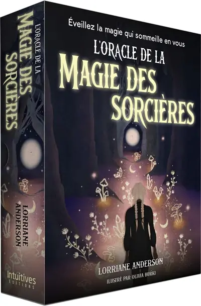 L'oracle de la magie des sorcières : éveillez la magie qui sommeille en vous