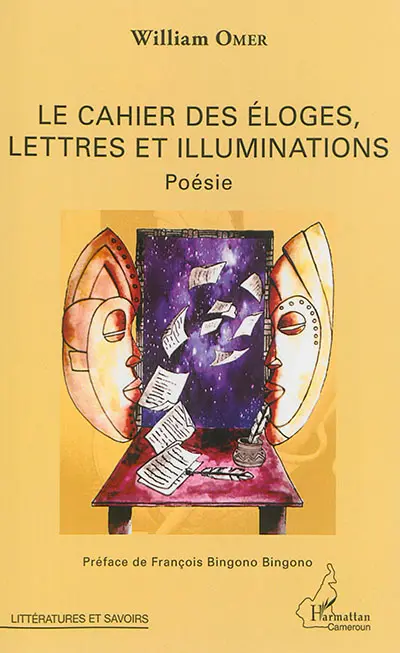 Le cahier des éloges, lettres et illuminations