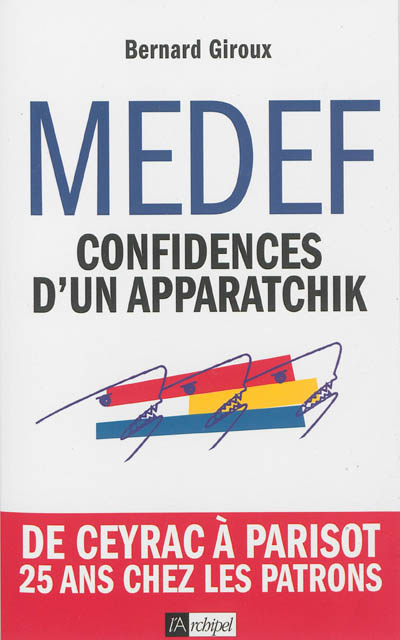 Du CNPF au Medef : confidences d'un apparatchik