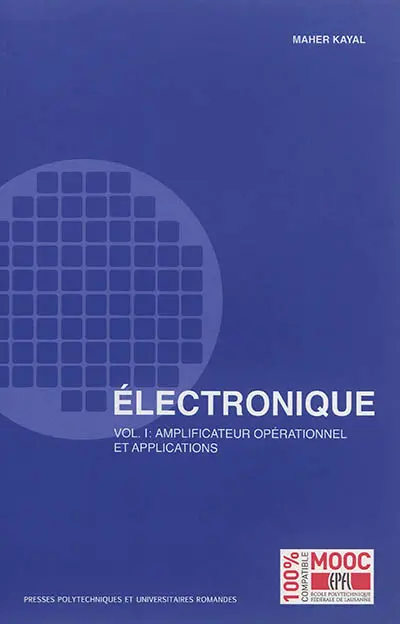 Electronique. Vol. 1. Amplificateur opérationnel et applications