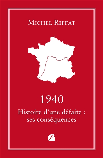 1940 Histoire d'une défaite...