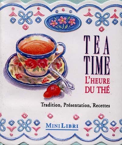 Tea time : l'heure du thé