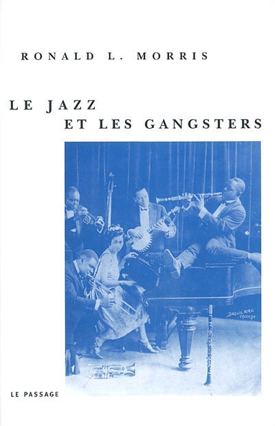 Le jazz et les gangsters, 1880-1940
