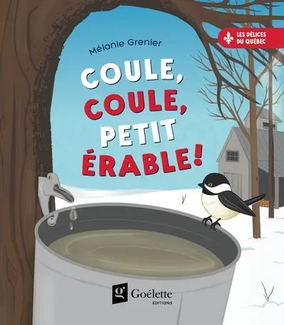 Coule, coule, petit érable !