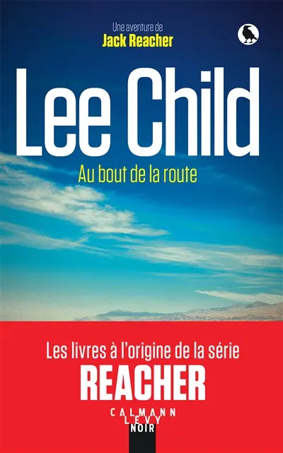 Au bout de la route : une aventure de Jack Reacher