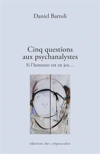 Cinq questions aux psychanalystes : si l'honneur est en jeu...