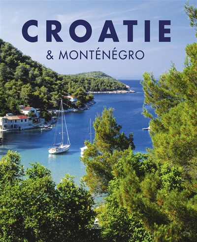 Croatie & Monténégro. Croatia and Montenegro. Kroatia und Montegro