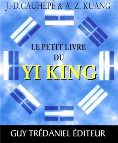 Le Petit livre du Yi-King