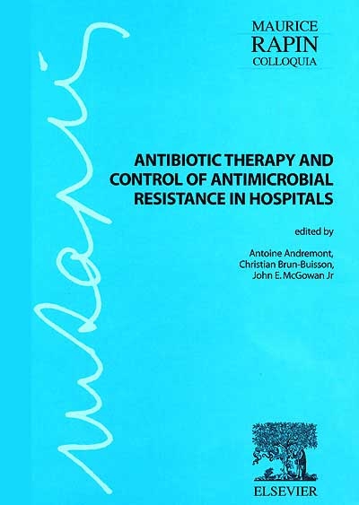 Antibiotic therapy and control of antimicrobial resistance in hospitals