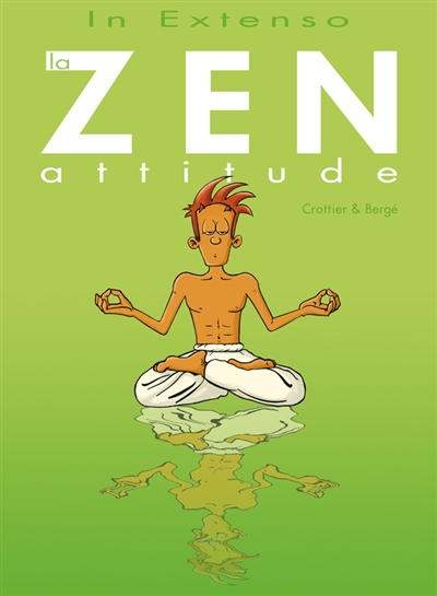 La zen attitude. Vol. 1
