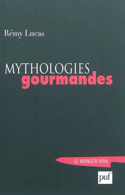 Mythologies gourmandes