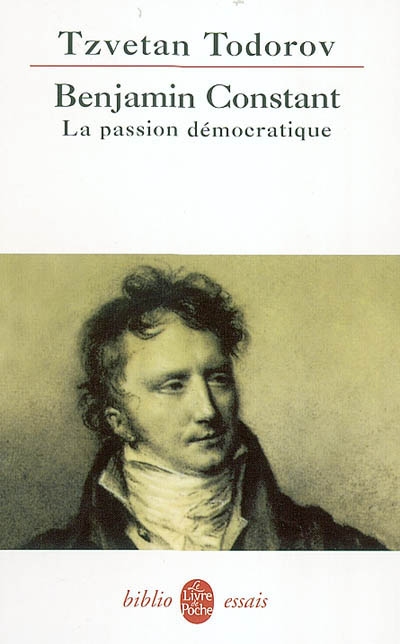 Benjamin Constant : la passion démocratique